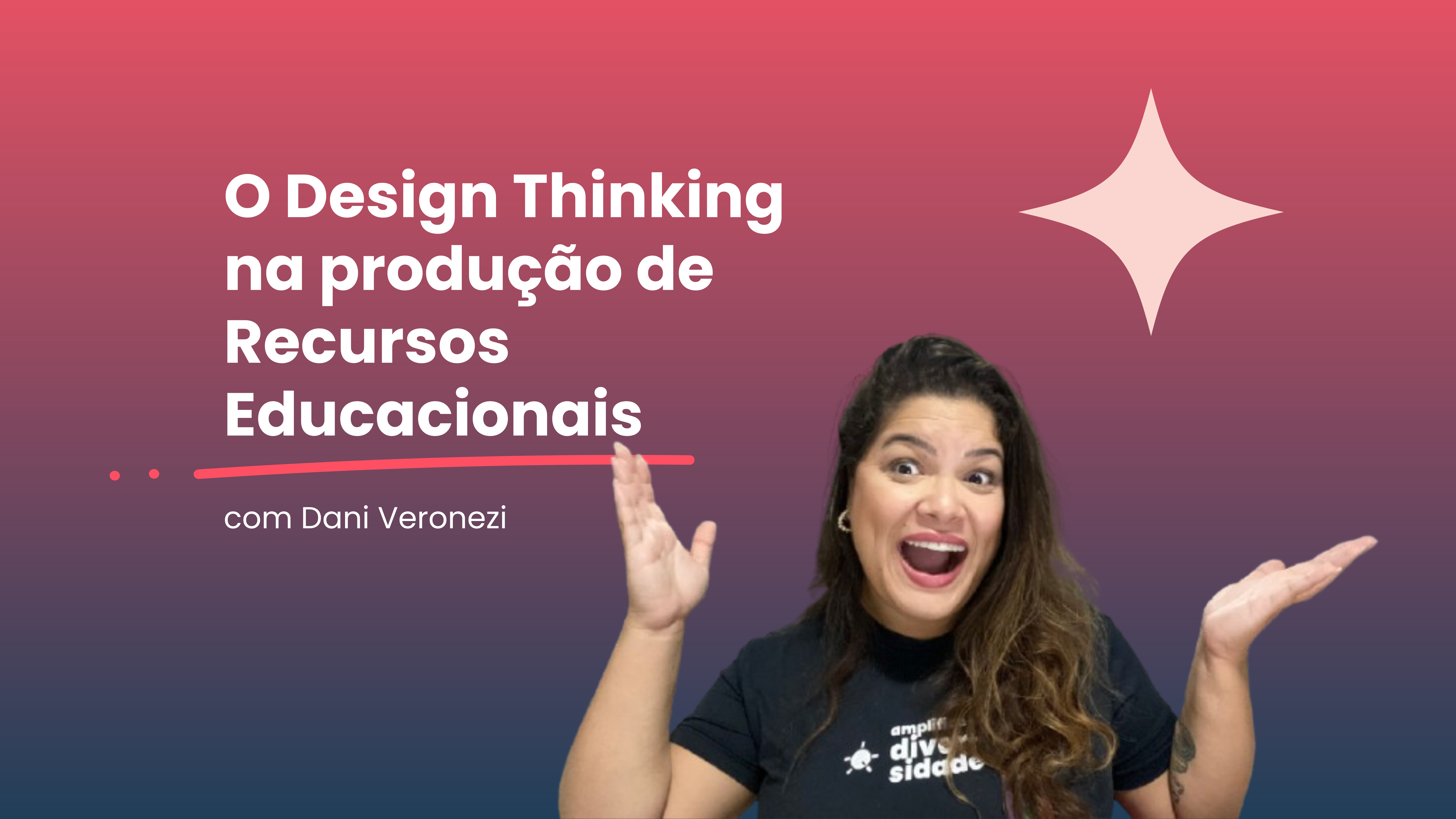 O Design Thinking na produção de recursos educacionais